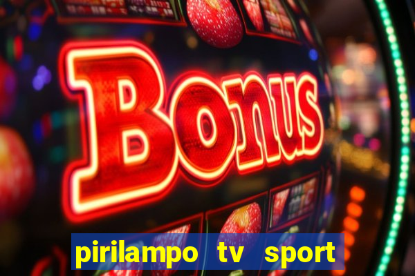 pirilampo tv sport tv 5